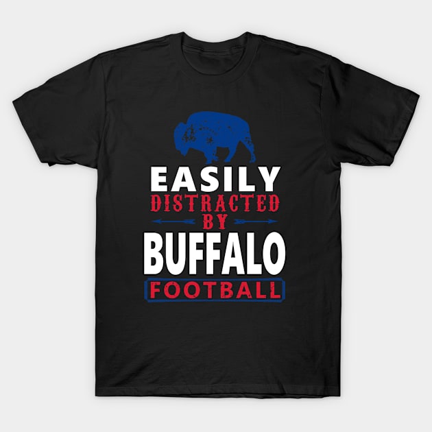 Funny Buffalo Easily Distracted By Mafia Football T-Shirt by FFFM